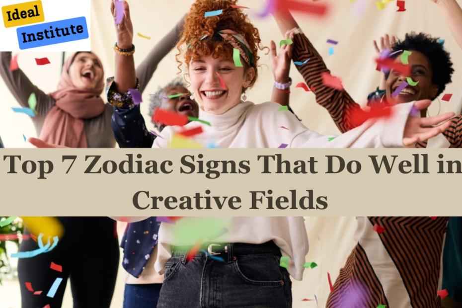 Top 7 Zodiac Signs That Do Well in Creative Fields