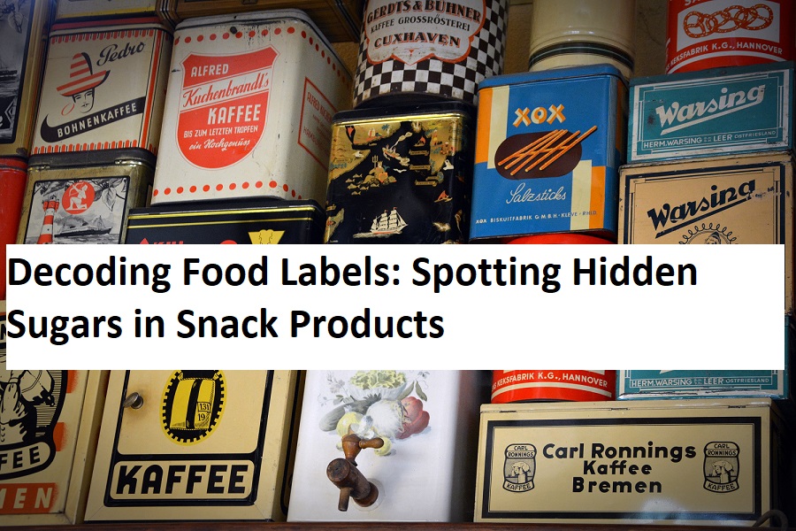 Decoding Food Labels: Spotting Hidden Sugars in Snack Products